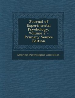 Front cover_Journal of Experimental Psychology, Volume 2 - Primary Source Edition