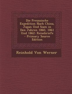 Couverture_Die Preussische Expedition Nach China, Japan Und Siam in Den Jahren 1860, 1861 Und 1862