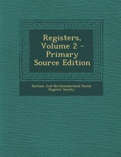 Front cover_Registers, Volume 2 - Primary Source Edition