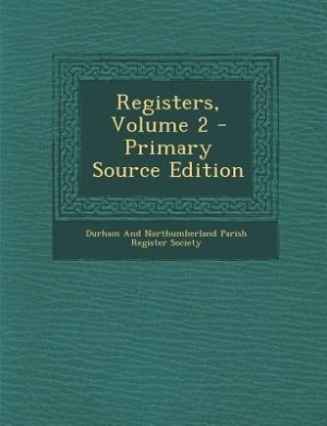 Front cover_Registers, Volume 2 - Primary Source Edition