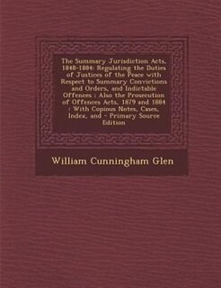 Front cover_The Summary Jurisdiction Acts, 1848-1884