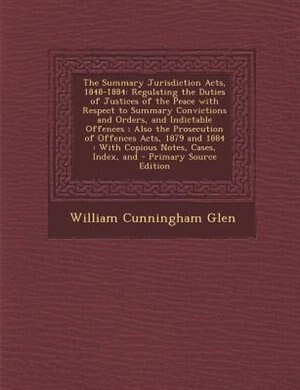Front cover_The Summary Jurisdiction Acts, 1848-1884