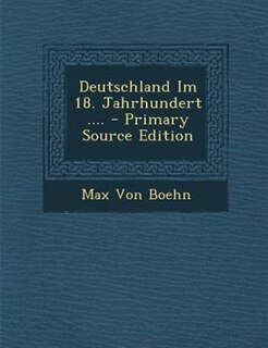 Couverture_Deutschland Im 18. Jahrhundert .... - Primary Source Edition