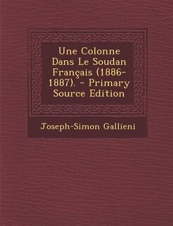 Front cover_Une Colonne Dans Le Soudan Français (1886-1887). - Primary Source Edition