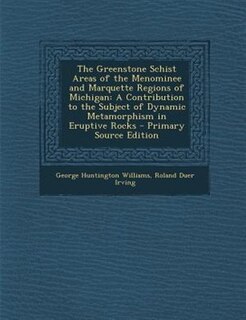 Couverture_The Greenstone Schist Areas of the Menominee and Marquette Regions of Michigan