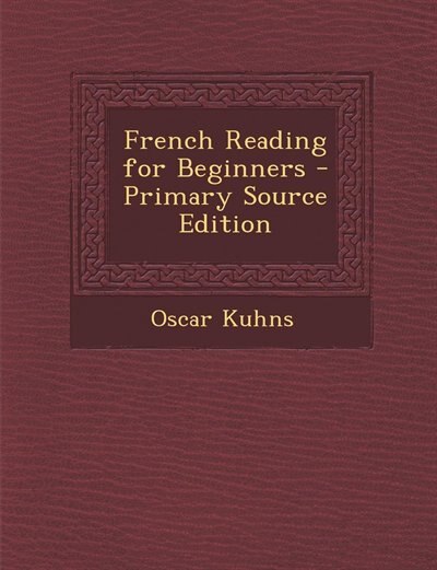 Couverture_French Reading for Beginners - Primary Source Edition