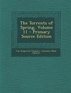 Couverture_The Torrents of Spring, Volume 11 - Primary Source Edition
