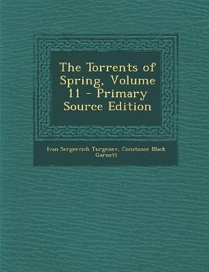 Couverture_The Torrents of Spring, Volume 11 - Primary Source Edition