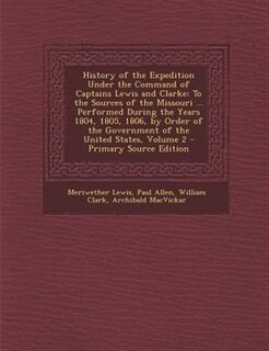 Front cover_History of the Expedition Under the Command of Captains Lewis and Clarke