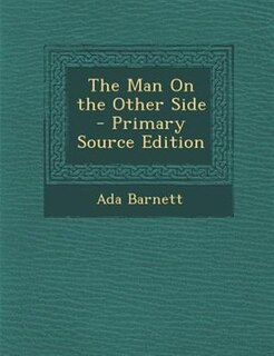 Front cover_The Man On the Other Side - Primary Source Edition