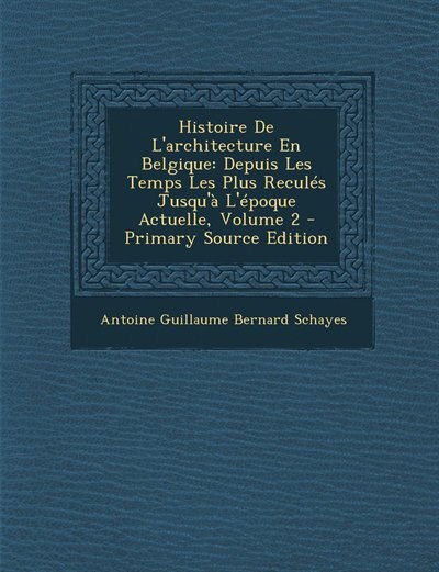 Front cover_Histoire De L'architecture En Belgique