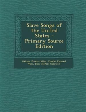 Front cover_Slave Songs of the United States