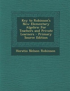 Front cover_Key to Robinson's New Elementary Algebra