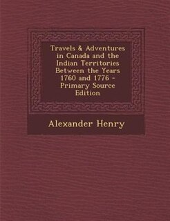 Couverture_Travels & Adventures in Canada and the Indian Territories Between the Years 1760 and 1776