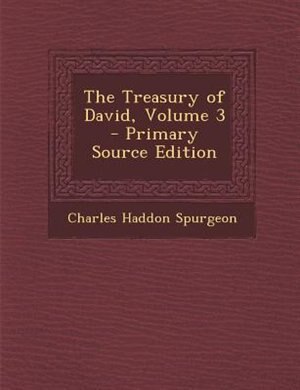 Couverture_The Treasury of David, Volume 3 - Primary Source Edition