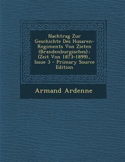 Front cover_Nachtrag Zur Geschichte Des Husaren-Regiments Von Zieten (Brandenburgisches).