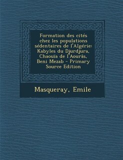 Couverture_Formation des cités chez les populations sédentaires de l'Algérie