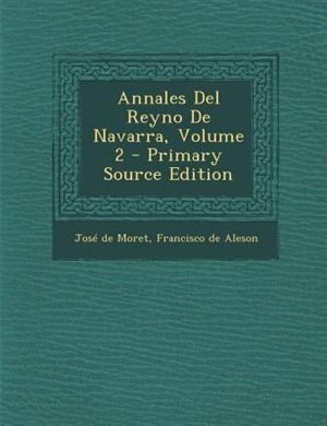 Front cover_Annales Del Reyno De Navarra, Volume 2