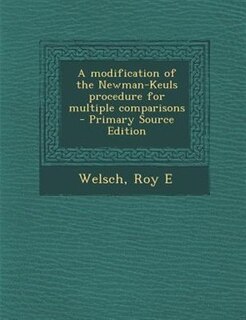 Couverture_A modification of the Newman-Keuls procedure for multiple comparisons - Primary Source Edition