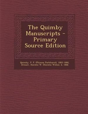 Front cover_The Quimby Manuscripts - Primary Source Edition