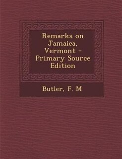 Front cover_Remarks on Jamaica, Vermont - Primary Source Edition