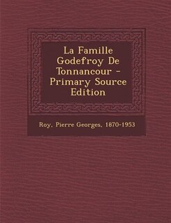 Couverture_La Famille Godefroy De Tonnancour