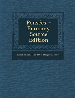 Pensées - Primary Source Edition