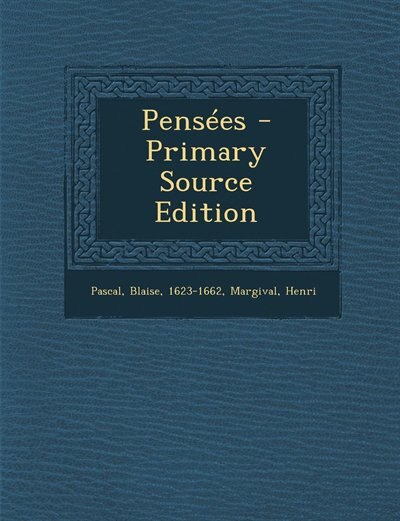 Pensées - Primary Source Edition