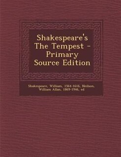 Shakespeare's The Tempest - Primary Source Edition