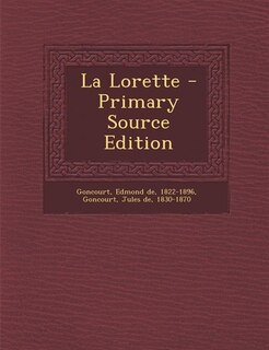 Front cover_La Lorette - Primary Source Edition