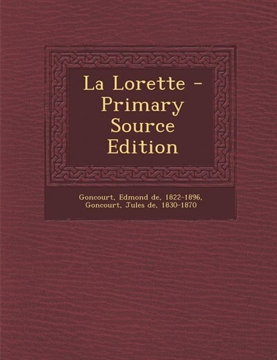 Front cover_La Lorette - Primary Source Edition