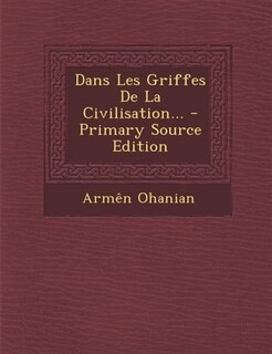 Dans Les Griffes De La Civilisation...