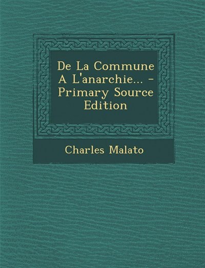Front cover_De La Commune A L'anarchie... - Primary Source Edition