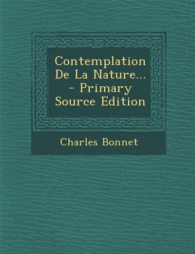 Couverture_Contemplation De La Nature... - Primary Source Edition
