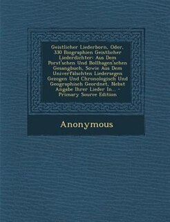 Front cover_Geistlicher Liederborn, Oder, 330 Biographien Geistlicher Liederdichter