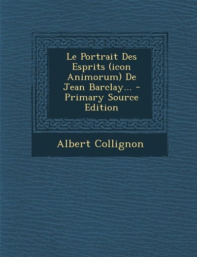 Couverture_Le Portrait Des Esprits (icon Animorum) De Jean Barclay...