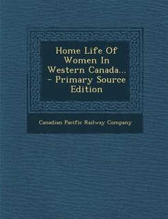 Front cover_Home Life Of Women In Western Canada...