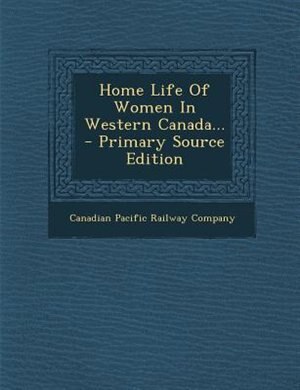 Front cover_Home Life Of Women In Western Canada...