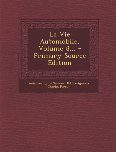 La Vie Automobile, Volume 8... - Primary Source Edition