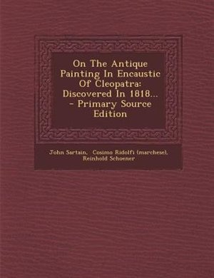 Couverture_On The Antique Painting In Encaustic Of Cleopatra