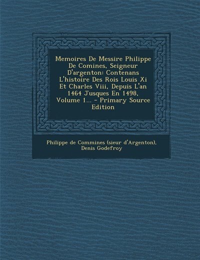 Front cover_Memoires De Messire Philippe De Comines, Seigneur D'argenton