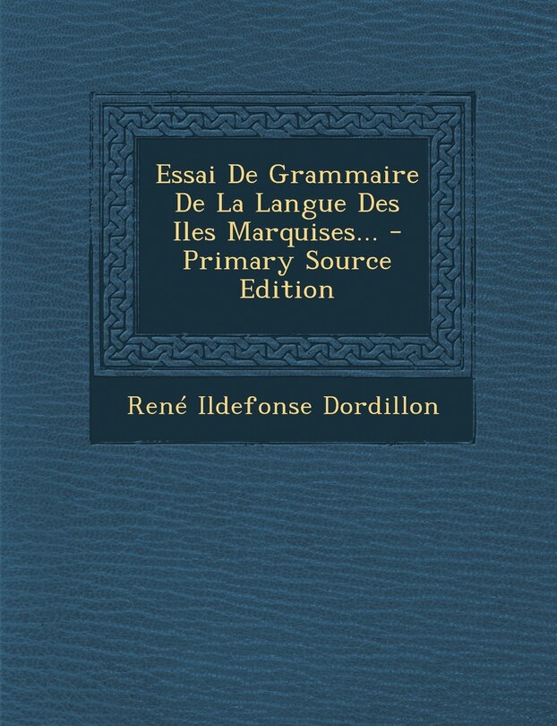 Front cover_Essai De Grammaire De La Langue Des Iles Marquises...