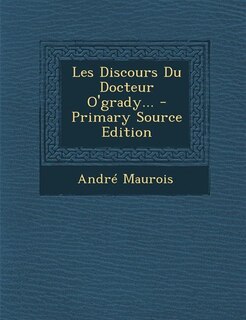 Couverture_Les Discours Du Docteur O'grady... - Primary Source Edition