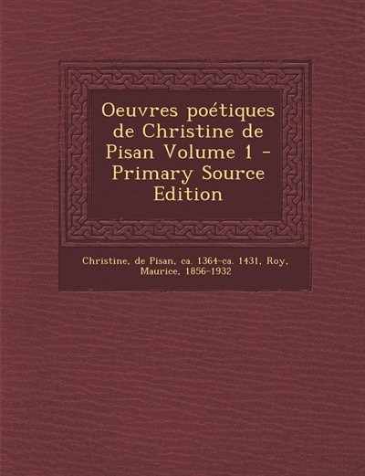 Front cover_Oeuvres poétiques de Christine de Pisan Volume 1 - Primary Source Edition
