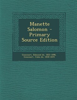 Manette Salomon - Primary Source Edition