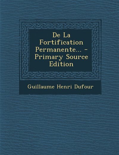 Front cover_De La Fortification Permanente... - Primary Source Edition