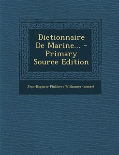 Couverture_Dictionnaire De Marine... - Primary Source Edition