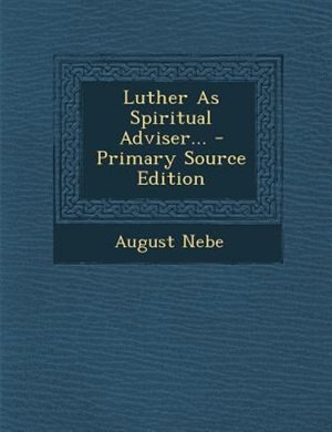 Couverture_Luther As Spiritual Adviser...