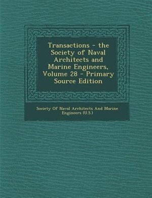 Front cover_Transactions - the Society of Naval Architects and Marine Engineers, Volume 28 - Primary Source Edition