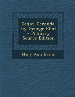 Daniel Deronda, by George Eliot
